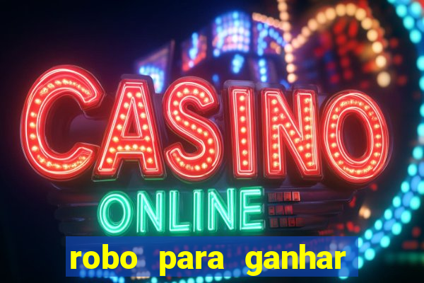 robo para ganhar no fortune tiger